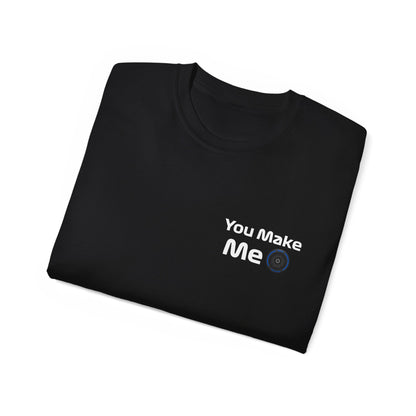 You Make Me Wet Tire T-Shirt