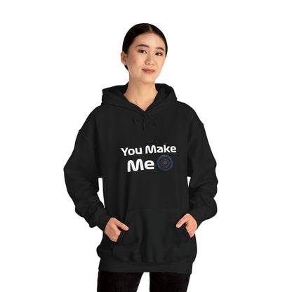 You Make Me Wet Hoodie